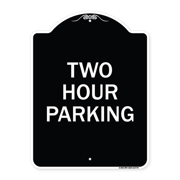 Designer Series Two Hour Parking, Black & White Heavy-Gauge Aluminum Sign, 24" x 18", BW-1824-22779
